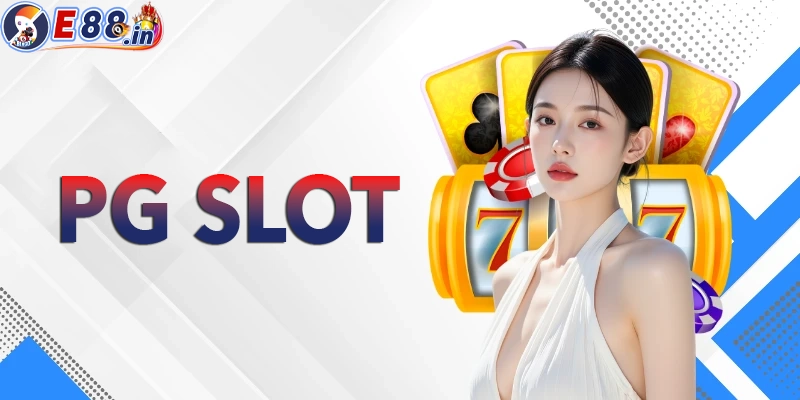 Khám phá sảnh PG SLOT được nhiều người chơi nhất hiện nay