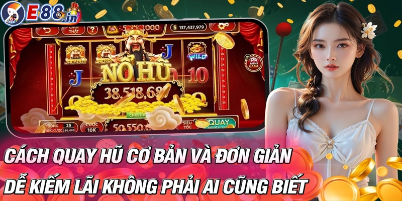 Kinh nghiệm và mẹo chơi game quay hũ online thắng lớn